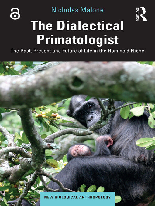 Title details for The Dialectical Primatologist by Nicholas Malone - Available